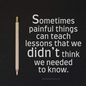 life quotes about painful lessons