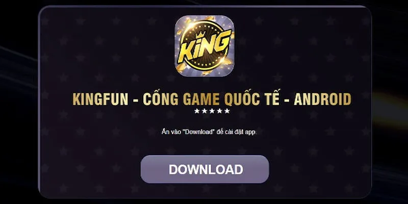 How to Download the Kingfun App for Seamless Gaming Anytime, Anywhere
