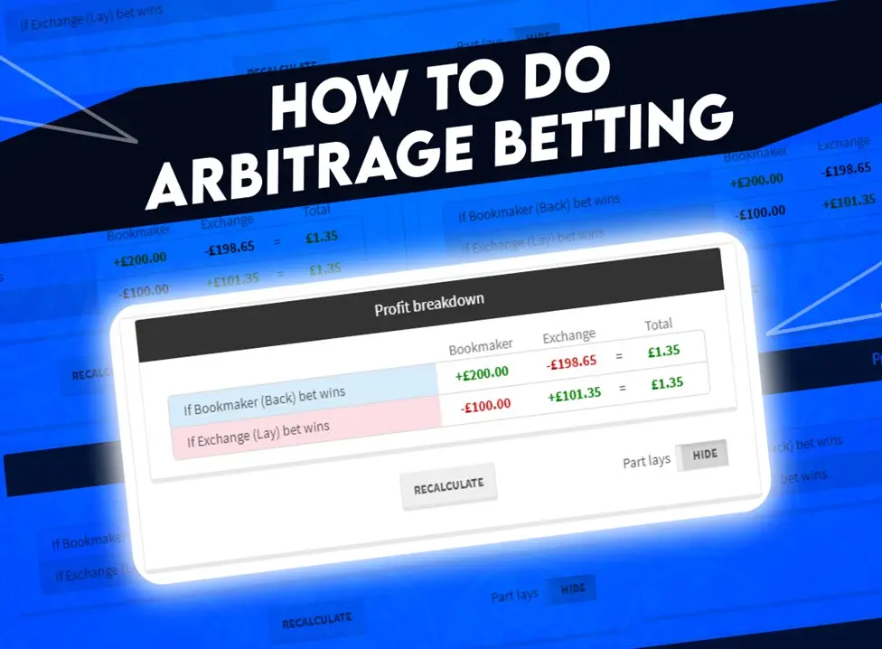 How to Do Arbitrage Betting Using Betting Exchanges