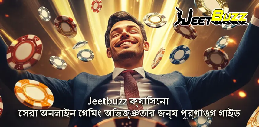 Jeetbuzz Casino - The Complete Guide to the Best Online Gaming Experience